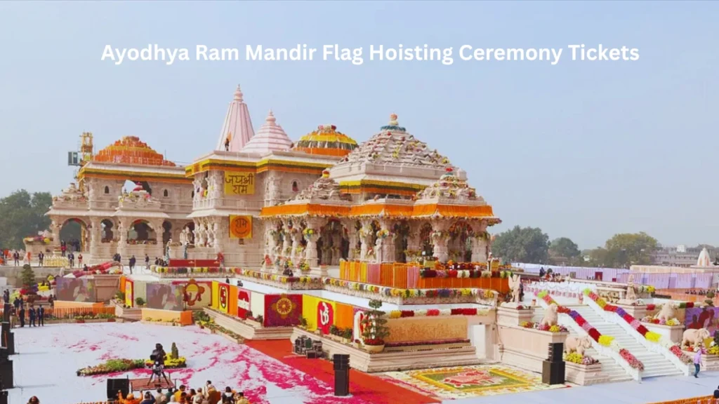 Ayodhya Ram Mandir Flag Hoisting Ceremony Tickets