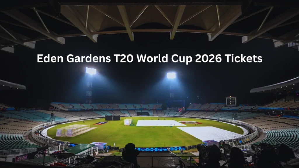 Eden Gardens T20 World Cup 2026 Tickets