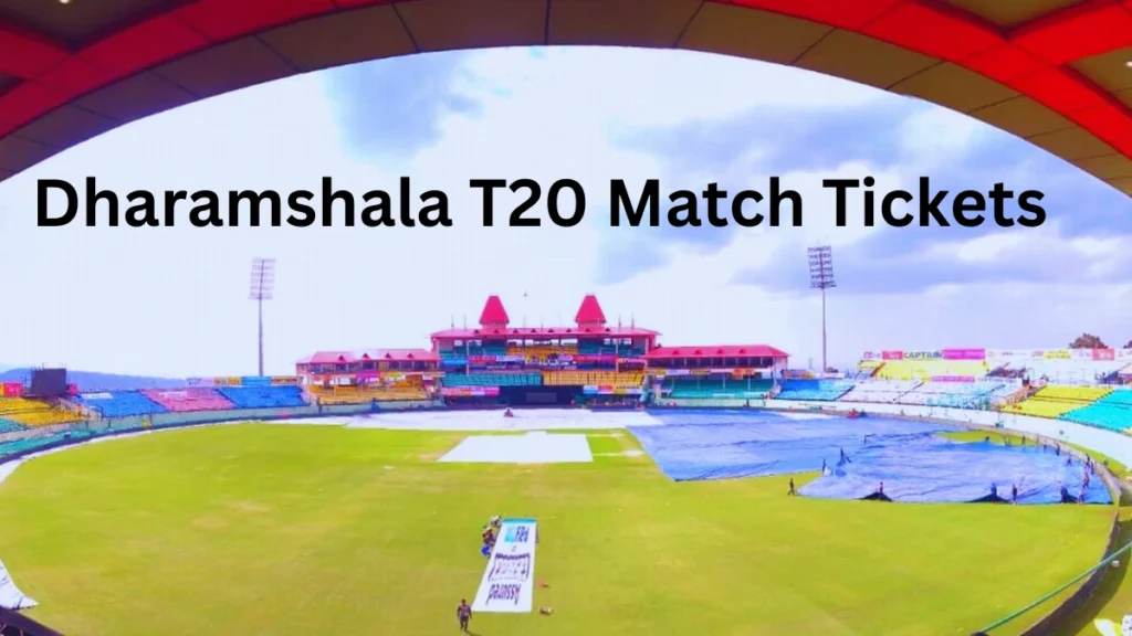 Dharamshala T20 Match Tickets