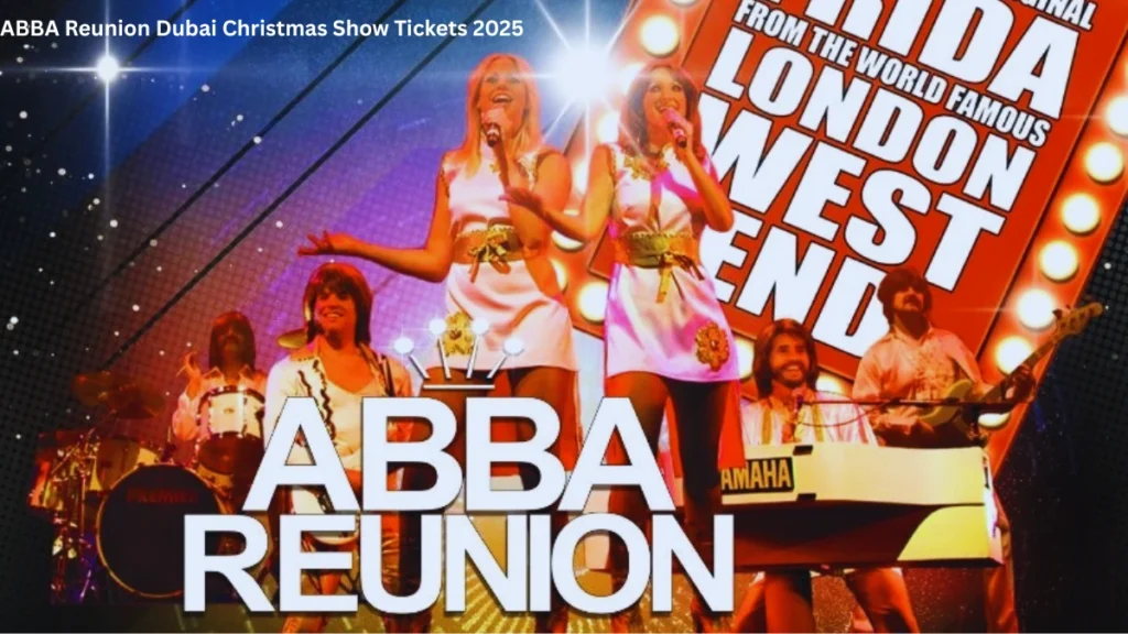 ABBA Reunion Dubai Christmas Show Tickets 2025