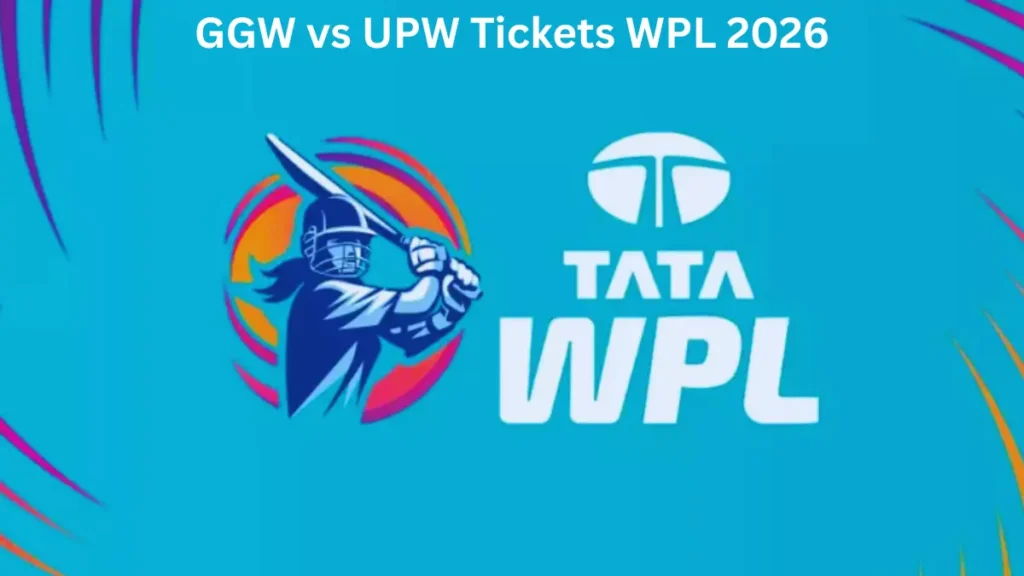 GGW vs UPW Tickets WPL 2026