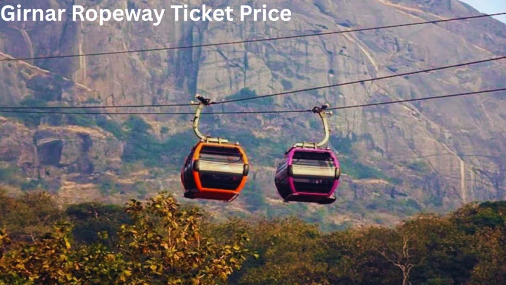 Girnar Ropeway Ticket Price