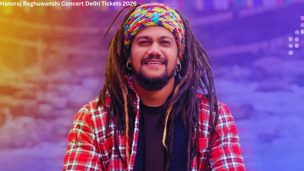 Hansraj Raghuwanshi Concert Delhi Tickets 2026