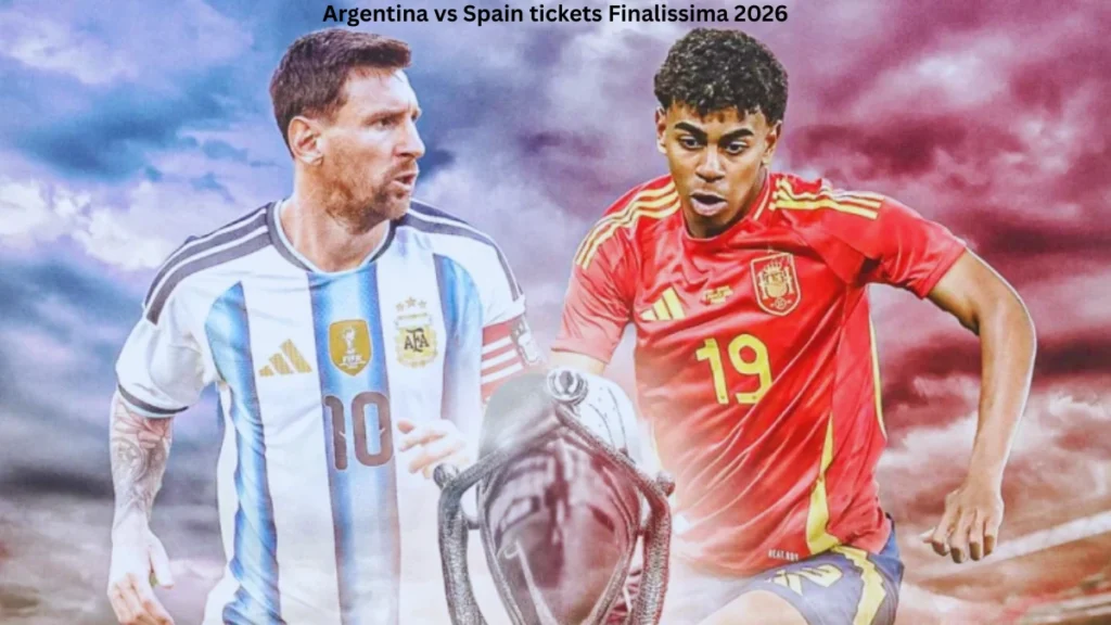 Argentina vs Spain tickets Finalissima 2026