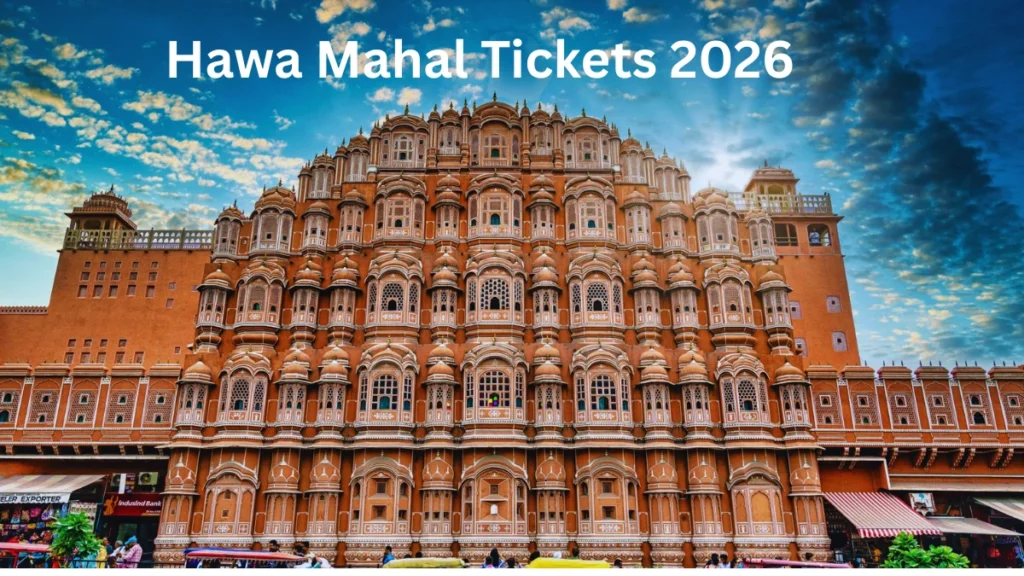 Hawa Mahal Tickets 2026