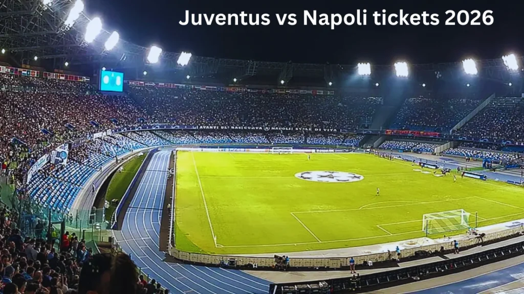 Juventus vs Napoli tickets 2026