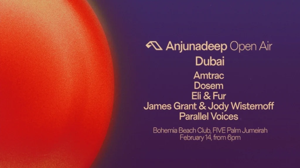 Anjunadeep Dubai 2026
