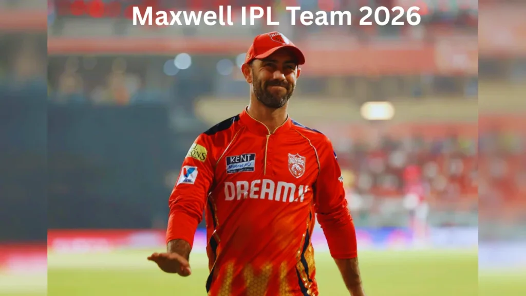 Maxwell IPL Team 2026