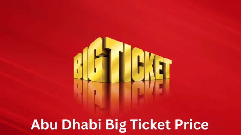 Abu Dhabi Big Ticket Price