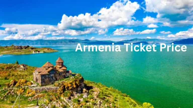 Armenia Ticket Price