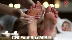 CHI Foot Spa Al Barsha