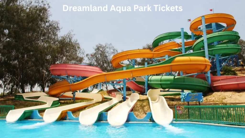 Dreamland Aqua Park Tickets