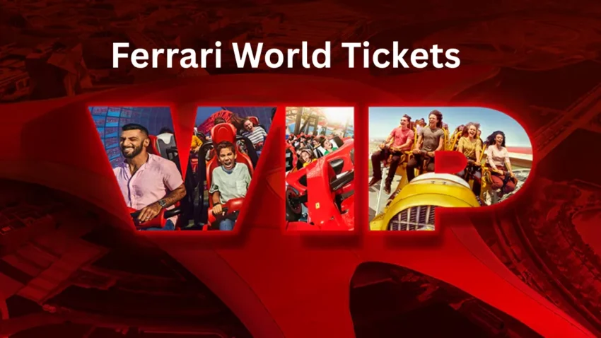 Ferrari World Tickets