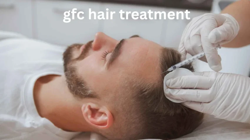gfc hair treatment