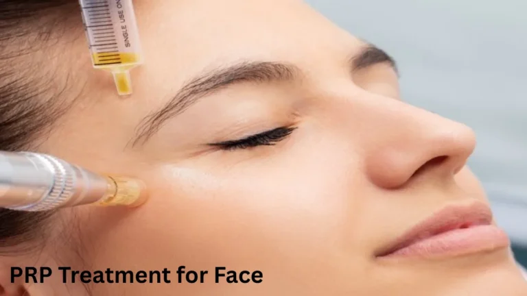 PRP Treatment for Face