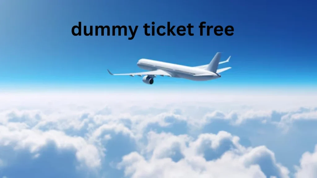 dummy ticket free