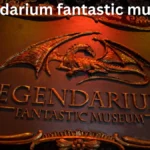 legendarium fantastic museum