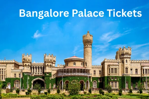 Bangalore Palace Tickets