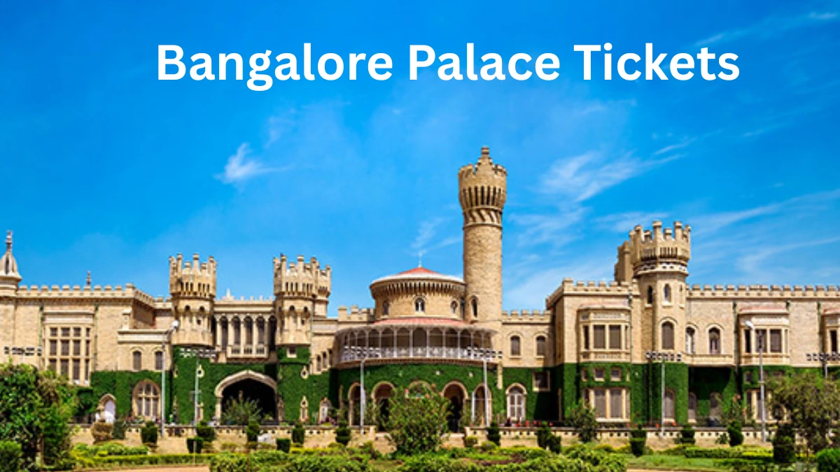 Bangalore Palace Tickets