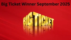 Big Ticket Winner September 2025