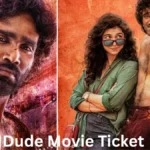 Dude Movie Ticket
