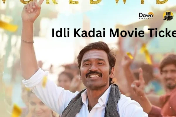 Idli Kadai Movie Ticket