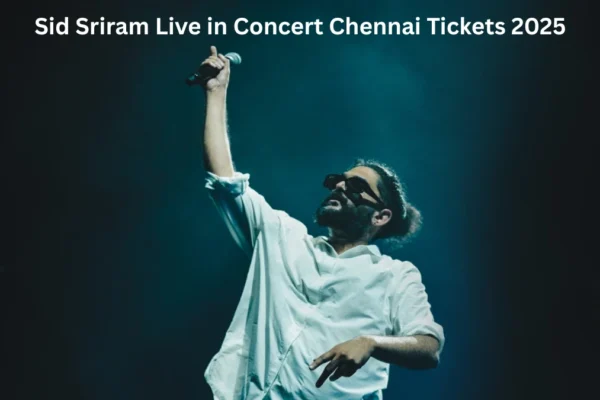 Sid Sriram Live in Concert Chennai Tickets 2025