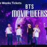 BTS Movie Weeks Tickets