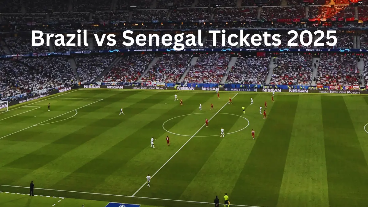 Brazil vs Senegal Tickets 2025
