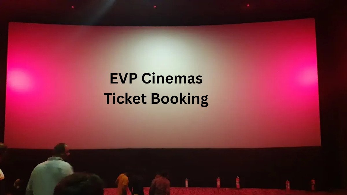 EVP Cinemas Ticket Booking