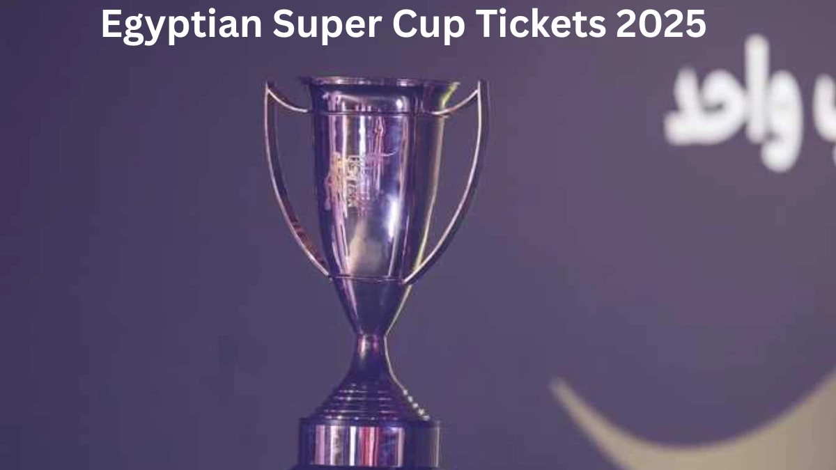 Egyptian Super Cup Tickets 2025