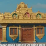 Hasanamba Temple Opening Date