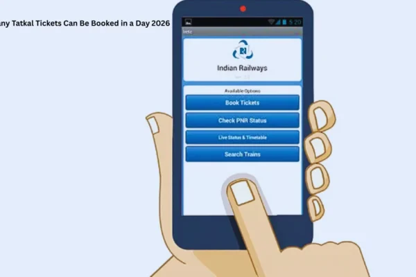 How Many Tatkal Tickets Can Be Booked in a Day 2026 – Rules, Limits, and Booking Tips How Many Tatkal Tickets Can Be Booked in a Day 2026