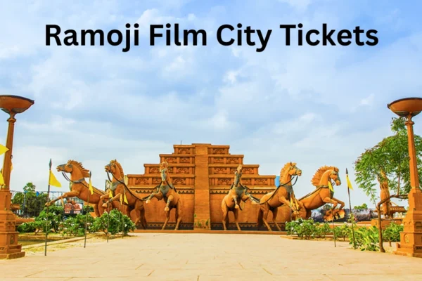Ramoji Film City Tickets