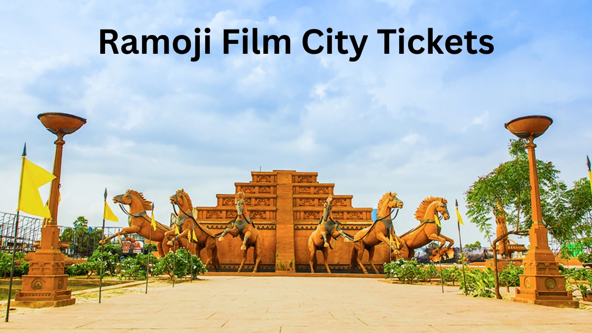 Ramoji Film City Tickets