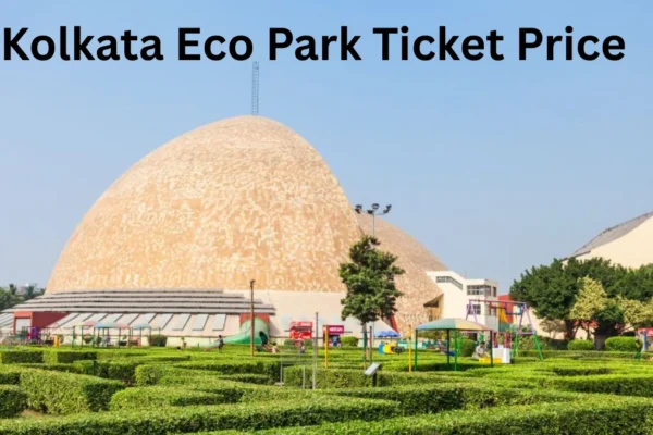Kolkata Eco Park Ticket Price
