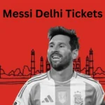 Messi Delhi Tickets