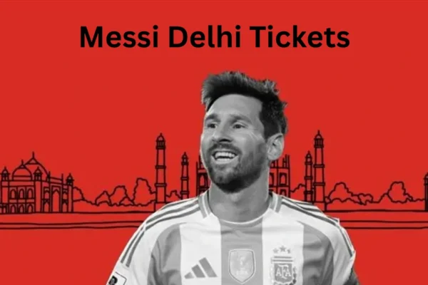 Messi Delhi Tickets