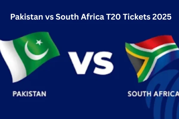 Pakistan vs South Africa T20 Tickets 2025: Schedule, Prices & Booking Guide Pakistan vs South Africa T20 Tickets 2025
