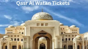 Qasr Al Watan Tickets