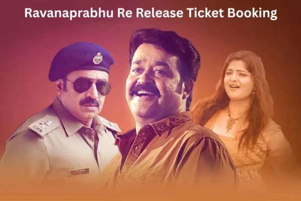 Ravanaprabhu Re Release Ticket Booking