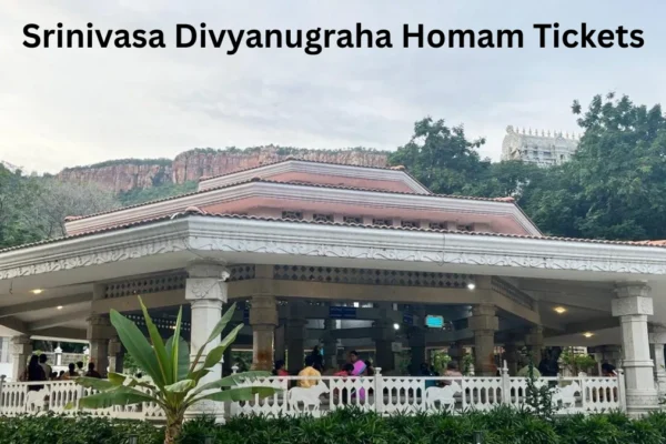 Srinivasa Divyanugraha Homam Tickets – Booking, Cost & Venue Srinivasa Divyanugraha Homam Tickets