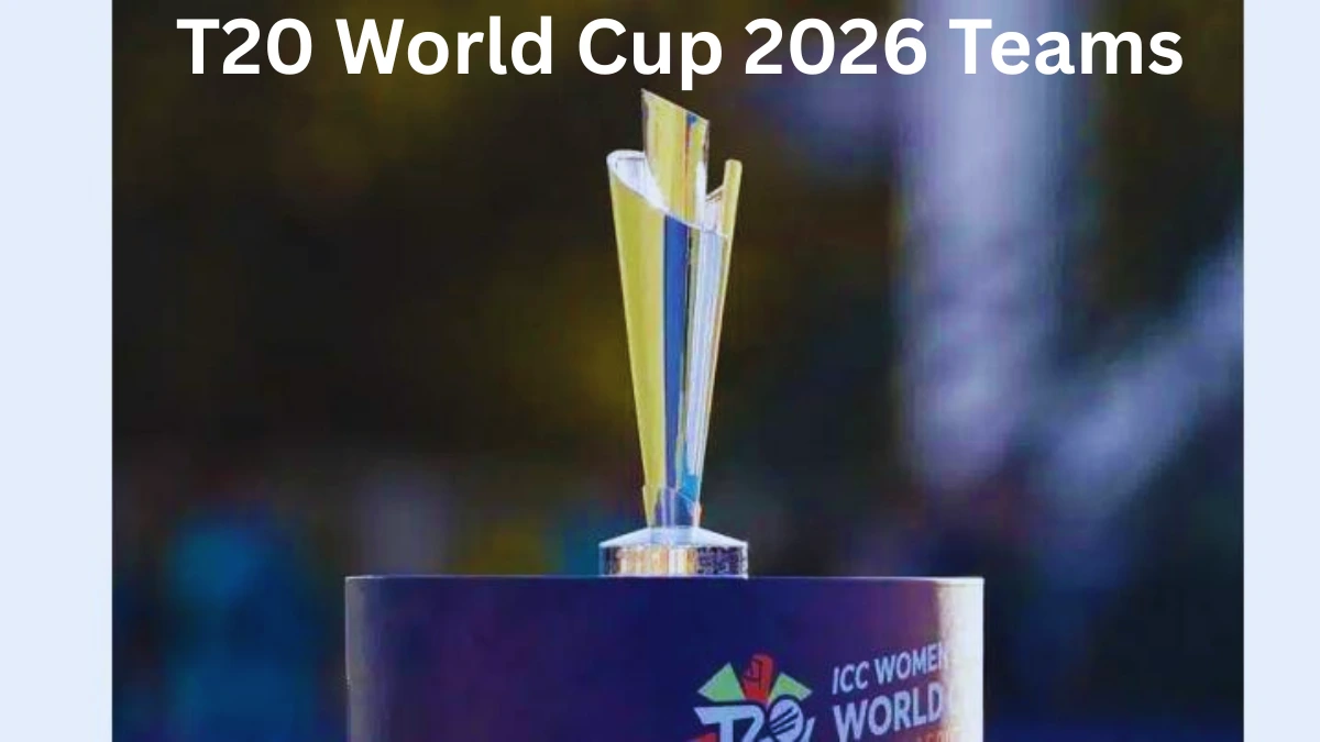 T20 World Cup 2026 Teams List