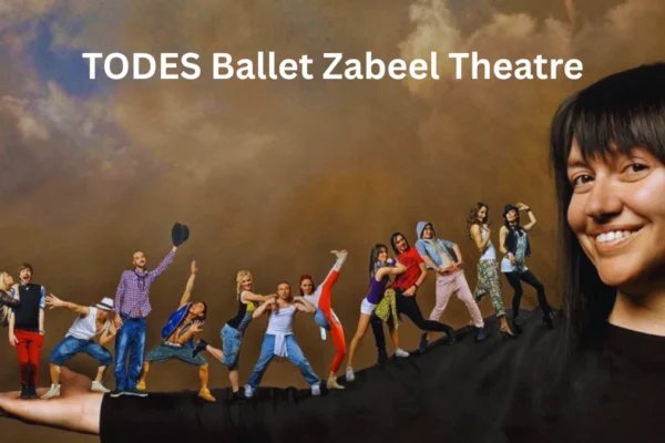 TODES Ballet Zabeel Theatre – Tickets, Schedule & Venue Details TODES Ballet Zabeel Theatre