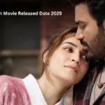 Tere Ishq Mein Movie Released Date 2025