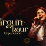 The Hargun Kaur Experience Bengaluru 2025