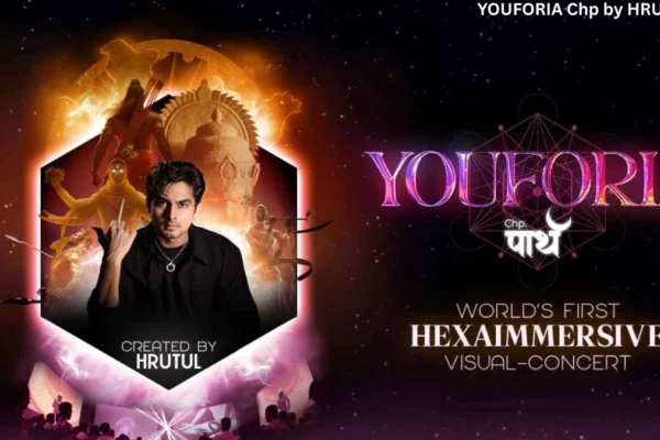 YOUFORIA Chp by HRUTUL – 5 Reasons to Book Tickets for the HEXA-IMMERSIVE Visual Concert YOUFORIA Chp by HRUTUL