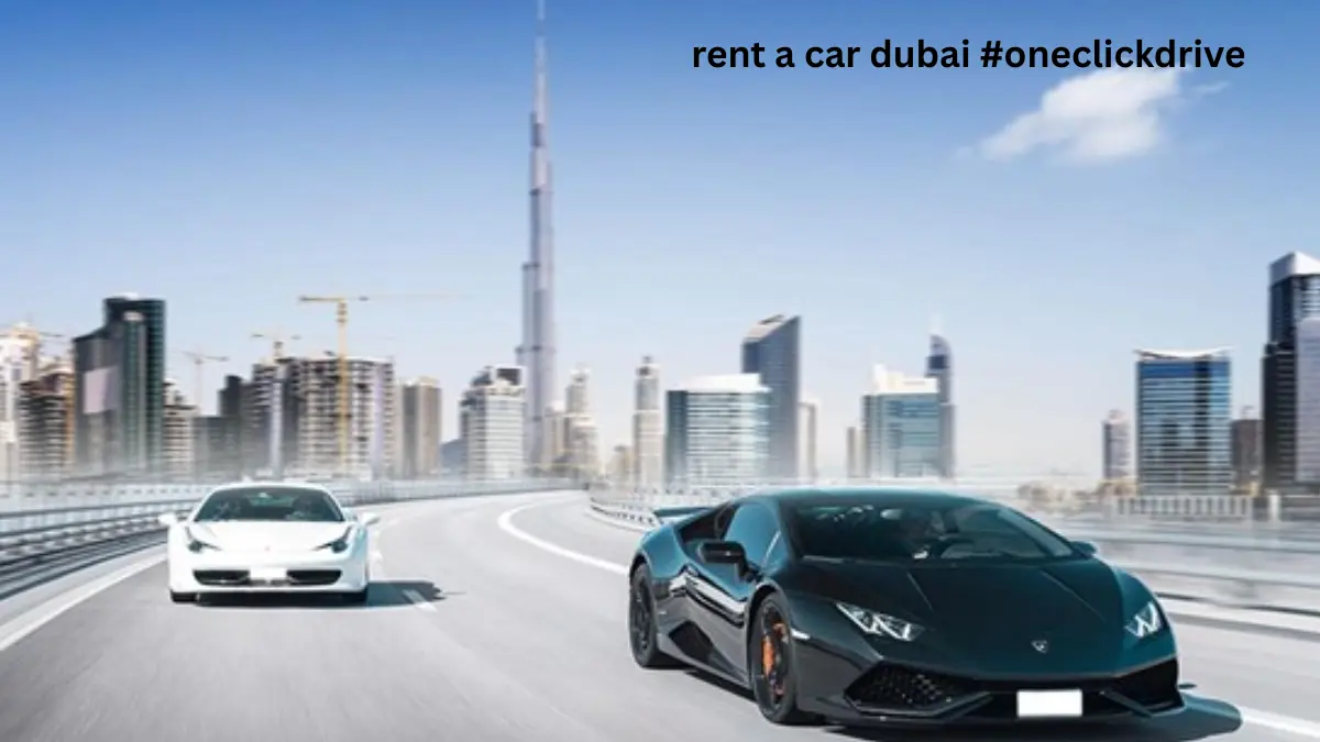 Rent a Car Dubai #OneClickDrive
