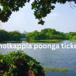 tholkappia poonga tickets