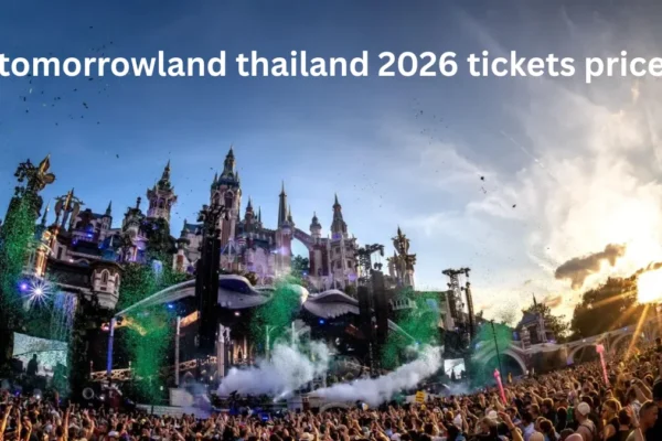 Tomorrowland Thailand 2026 Tickets Price – Expected Cost, Packages & Booking Guide tomorrowland thailand 2026 tickets price